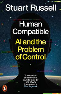 Cover image for Human Compatible: AI and the Problem of Control