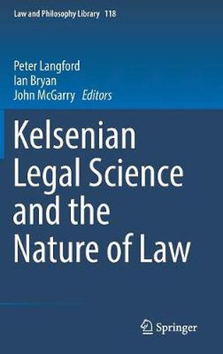 Kelsenian Legal Science and the Nature of Law