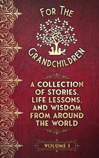 Cover image for A Collection of Stories, Life Lessons, and Wisdom from Around the World