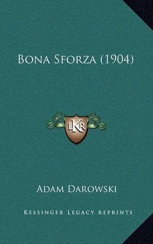 Cover image for Bona Sforza (1904)