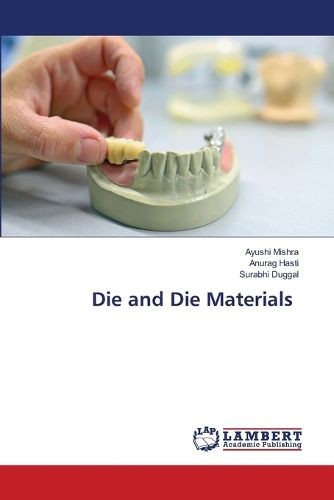 Die and Die Materials