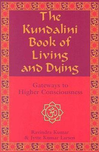 Cover image for Kundalini Book of Living and Dying: Gateways to Higher Consciousness