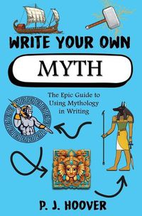 Cover image for Write Your Own Myth