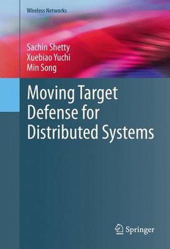 Cover image for Moving Target Defense for Distributed Systems