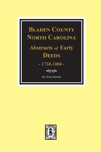 Bladen County, North Carolina Deeds, 1738-1804