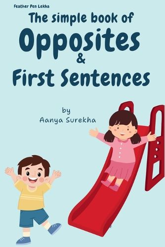 Cover image for The Simple Book Of Opposites & First Sentences