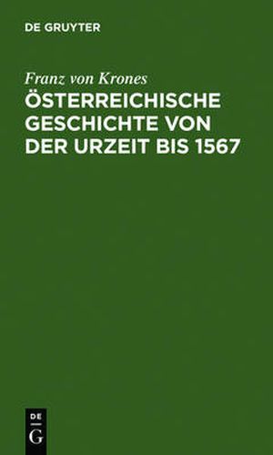 Cover image for OEsterreichische Geschichte Von Der Urzeit Bis 1526