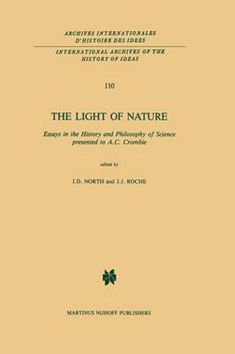 Cover image for The Light of Nature: Essays in the History and Philosophy of Science presented to A.C. Crombie