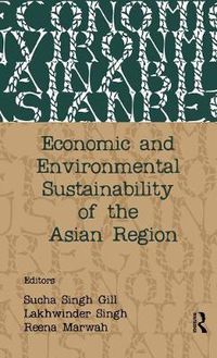 Cover image for Economic and Environmental Sustainability of the Asian Region