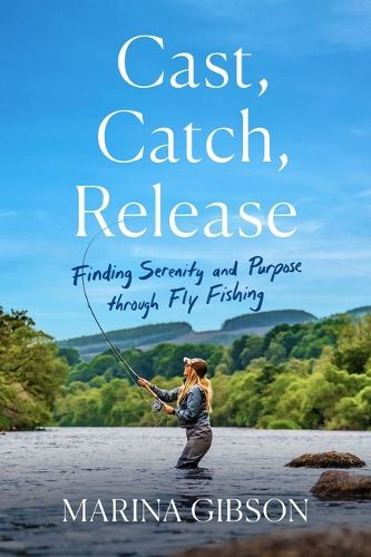 Cover image for Cast, Catch, Release