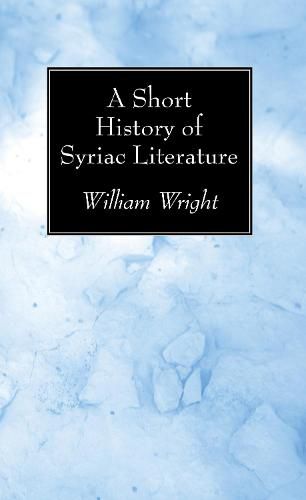 Cover image for A Short History of Syriac Literature