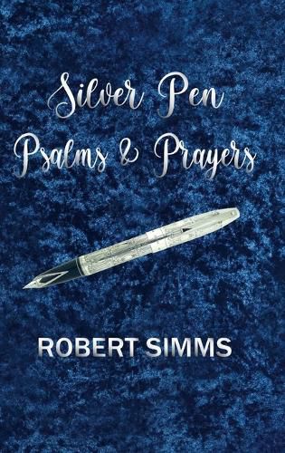 Cover image for Silver Pen Psalms and Prayers