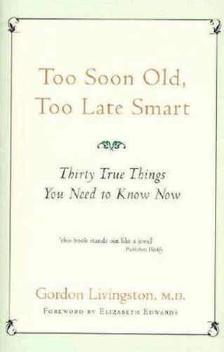 Cover image for Too Soon Old, Too Late Smart