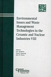 Cover image for Environmental Issues and Waste Management Technologies in the Ceramic and Nuclear Industries VIII: Proceedings of the Symposium Held at the 104th Annual Meeting of the American Ceramic Society, April 28-May 1, 2002 in Missouri