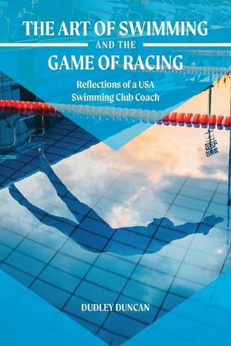 Cover image for The Art of Swimming and the Game of Racing