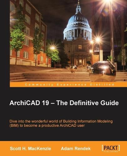 Cover image for ArchiCAD 19 - The Definitive Guide