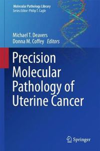 Cover image for Precision Molecular Pathology of Uterine Cancer