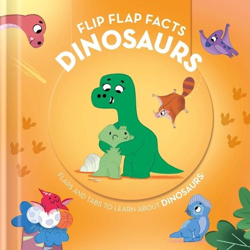 Cover image for Flip Flap Facts - Dinosaurs