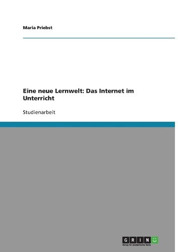Cover image for Eine neue Lernwelt: Das Internet im Unterricht