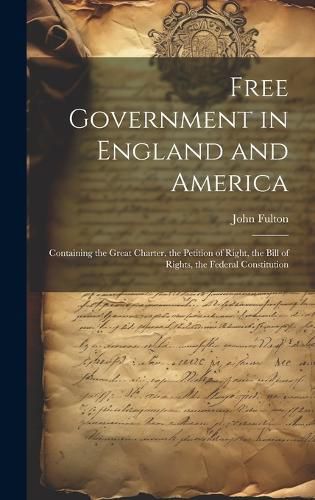 Cover image for Free Government in England and America