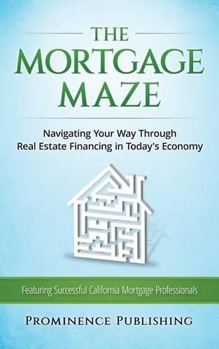 The Mortgage Maze