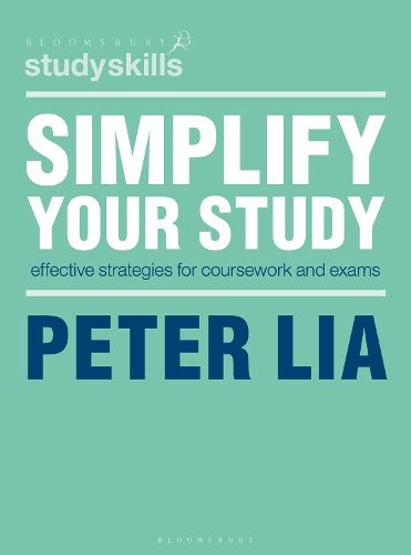 Cover image for Simplify Your Study: Effective Strategies for Coursework and Exams