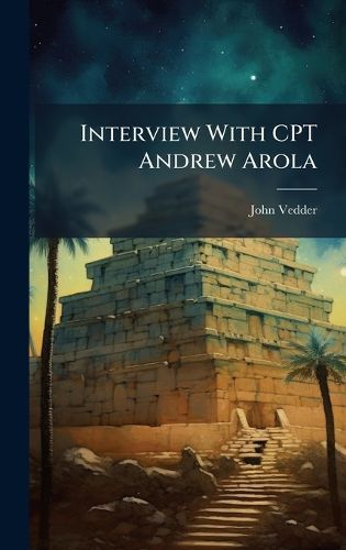Cover image for Interview With CPT Andrew Arola