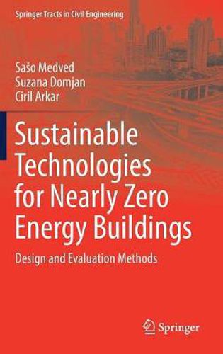 Cover image for Sustainable Technologies for Nearly Zero Energy Buildings: Design and Evaluation Methods