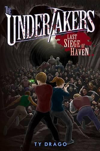 Cover image for The Undertakers: Last Siege of Haven