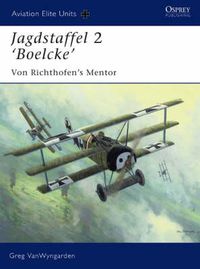 Cover image for Jagdstaffel 2 'Boelcke': Von Richthofen's Mentor