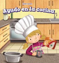 Cover image for Ayudo En La Cocina (I Help in the Kitchen)