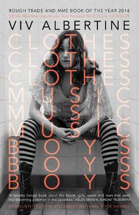 Cover image for Clothes, Clothes, Clothes. Music, Music, Music. Boys, Boys, Boys.