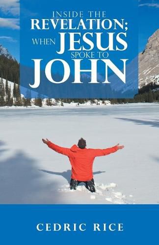Cover image for Inside the Revelation; When Jesus Spoke to John