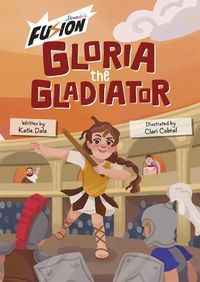 Cover image for Gloria the Gladiator