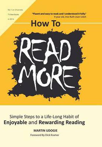 Cover image for How to Read More: Simple Steps to a Life-Long Habit of Enjoyable & Rewarding Reading