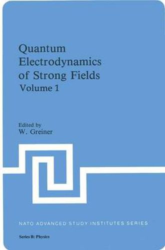 Cover image for Quantum Electrodynamics of Strong Fields