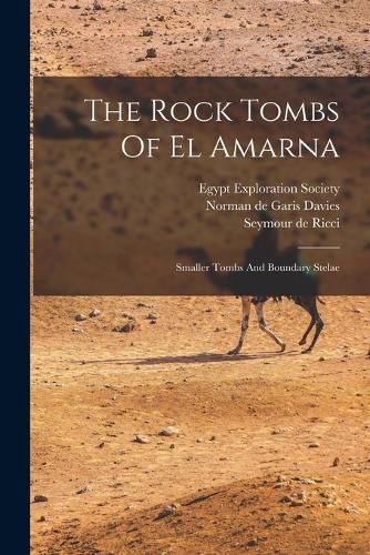 The Rock Tombs Of El Amarna