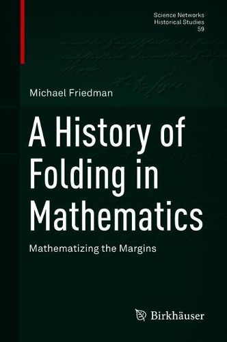 Cover image for A History of Folding in Mathematics