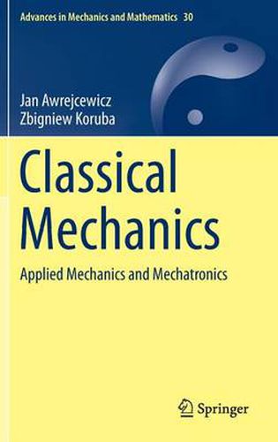 Cover image for Classical Mechanics: Applied Mechanics and Mechatronics