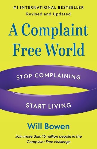 Cover image for A Complaint Free World, Revised and Updated