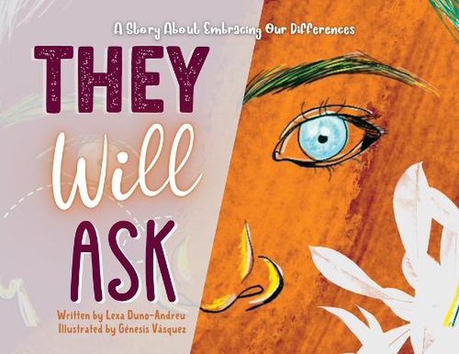 Cover image for They Will Ask: A Story About Embracing Our Differences
