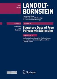 Cover image for Molecules Containing no Carbon Atoms and Molecules Containing one or two Carbon Atoms: Structure Data of Free Polyatomic Molecules