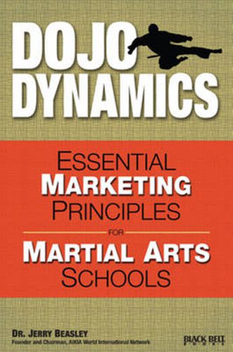 Cover image for Dojo Dynamics: Essential Marketing Principles for Martial Arts Schools