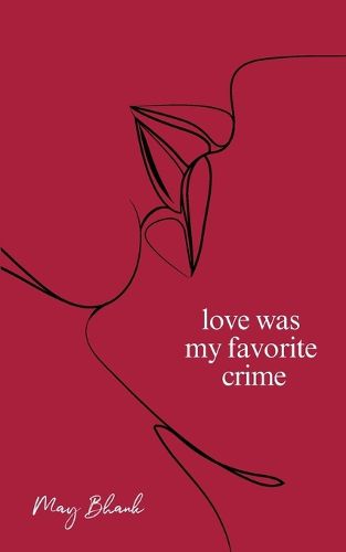 Cover image for Love Was My Favorite Crime