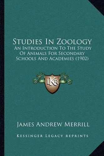 Studies in Zoology: An Introduction to the Study of Animals for Secondary Schools and Academies (1902)