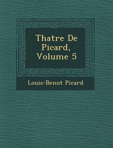 Cover image for Th Atre de Picard, Volume 5