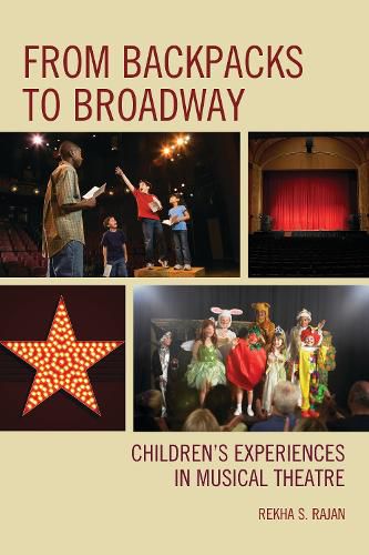 From Backpacks to Broadway: Children's Experiences in Musical Theatre