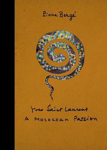 Cover image for Yves Saint Laurent: a Moroccan Passion