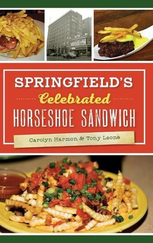 Cover image for Springfield's Celebrated Horseshoe Sandwich