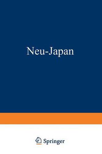 Neu-Japan: Reisebilder Aus Formosa Den Ryukyuinseln - Bonininseln - Korea Und Dem Sudmandschurischen Pachtgebiet